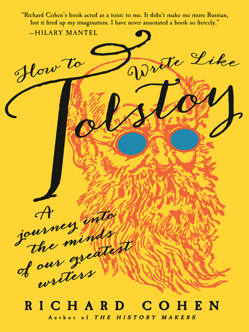 Title details for How to Write Like Tolstoy by Richard Cohen - Wait list